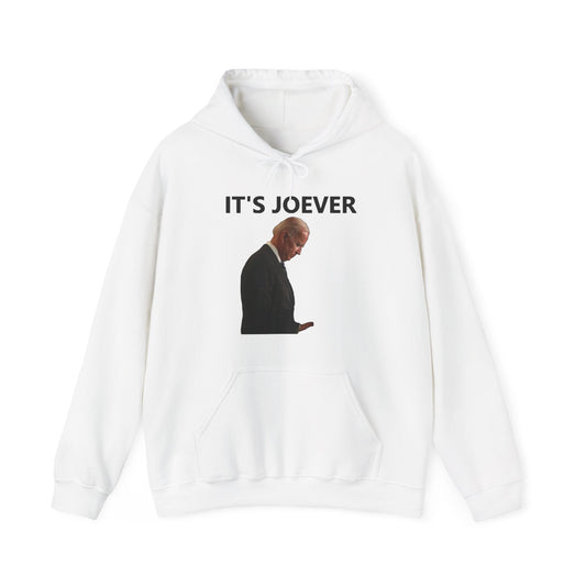 Joe Biden IT'S JOEVER Hoodie