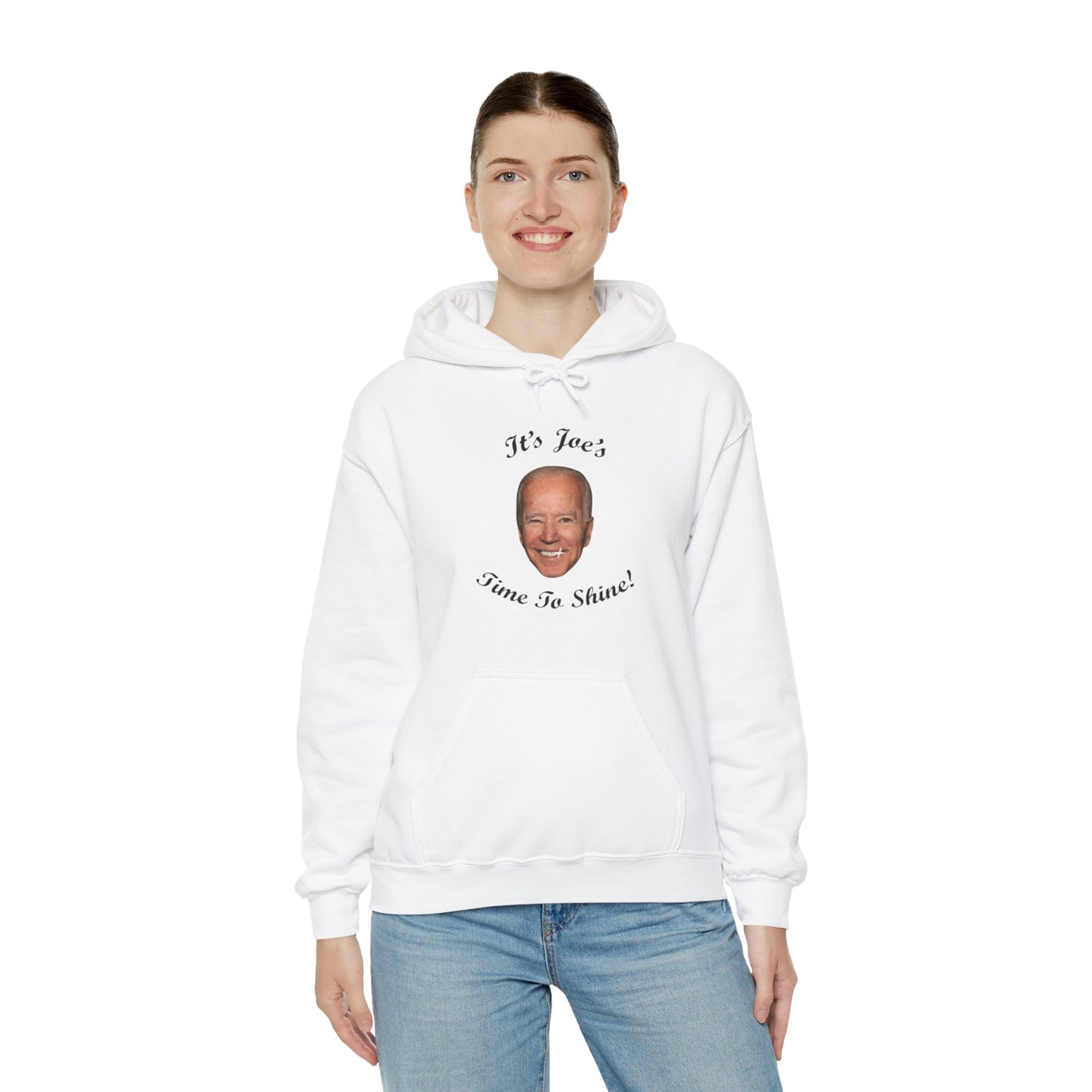 IT'S JOE'S TIME TO SHINE Hoodie