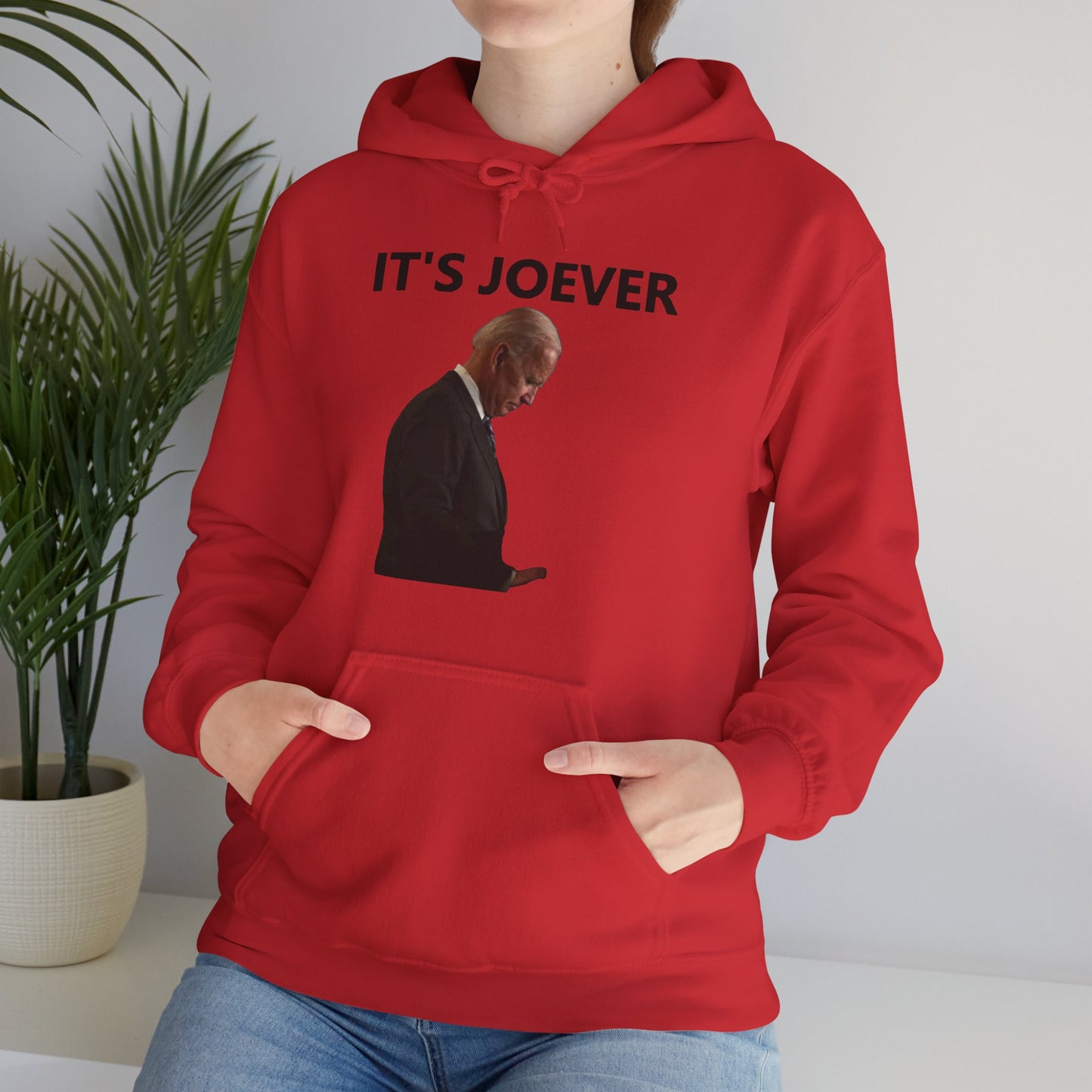 Joe Biden IT'S JOEVER Hoodie