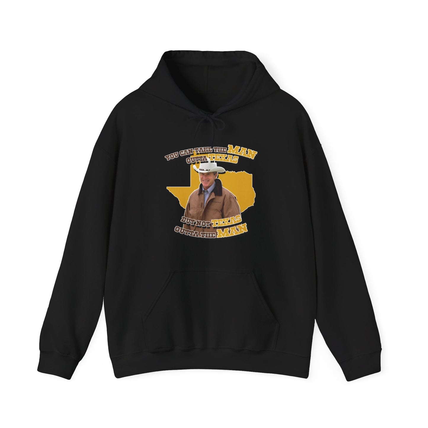 George Bush MAN OUTTA TEXAS Hoodie