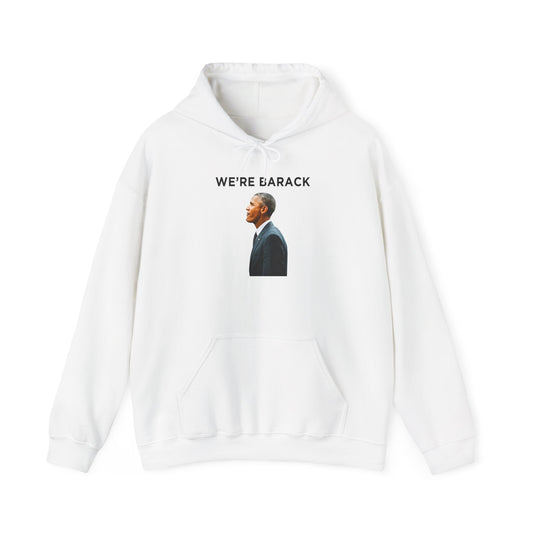 Barack Obama WE'RE BARACK Hoodie