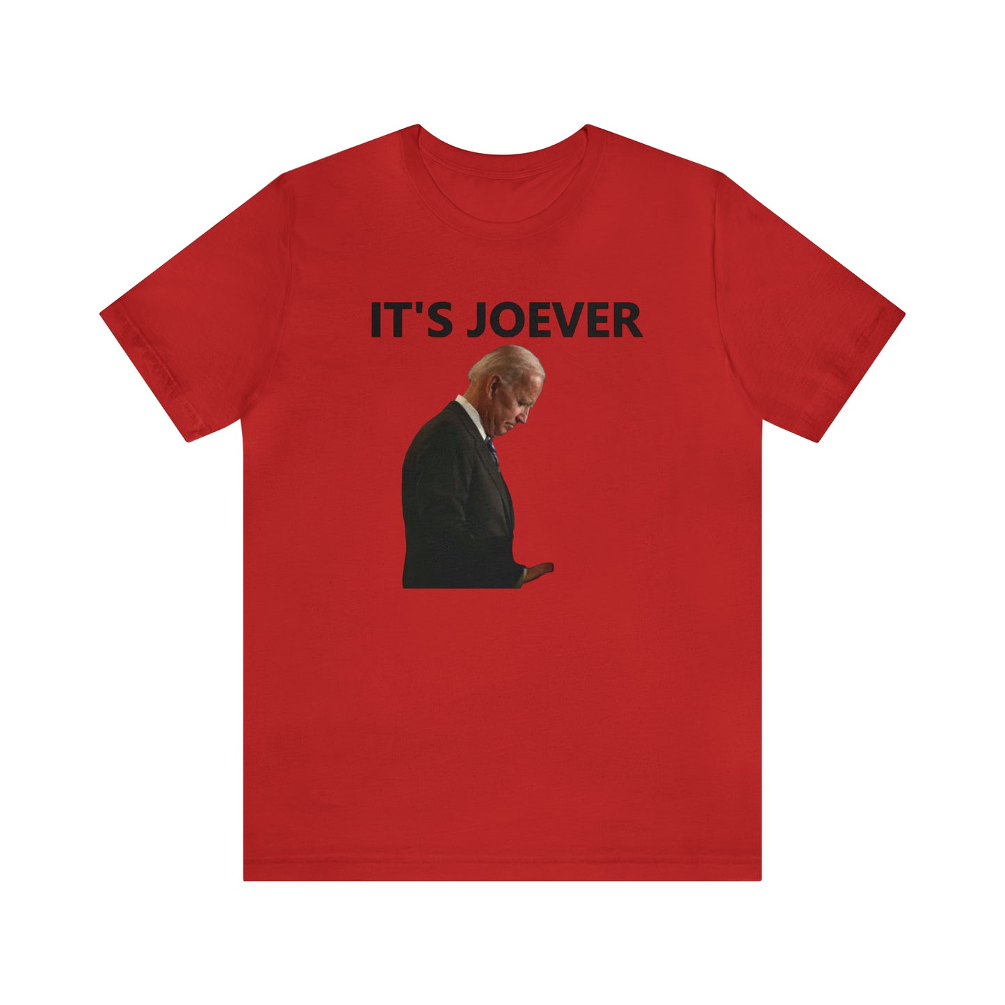 Joe Biden IT'S JOEVER T-Shirt