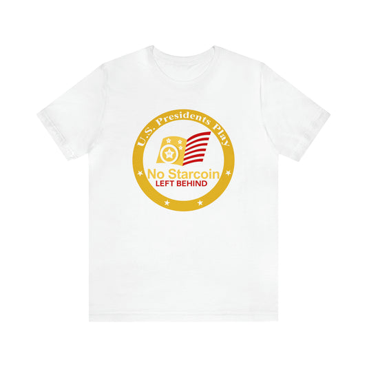 NO STARCOIN LEFT BEHIND T-Shirt