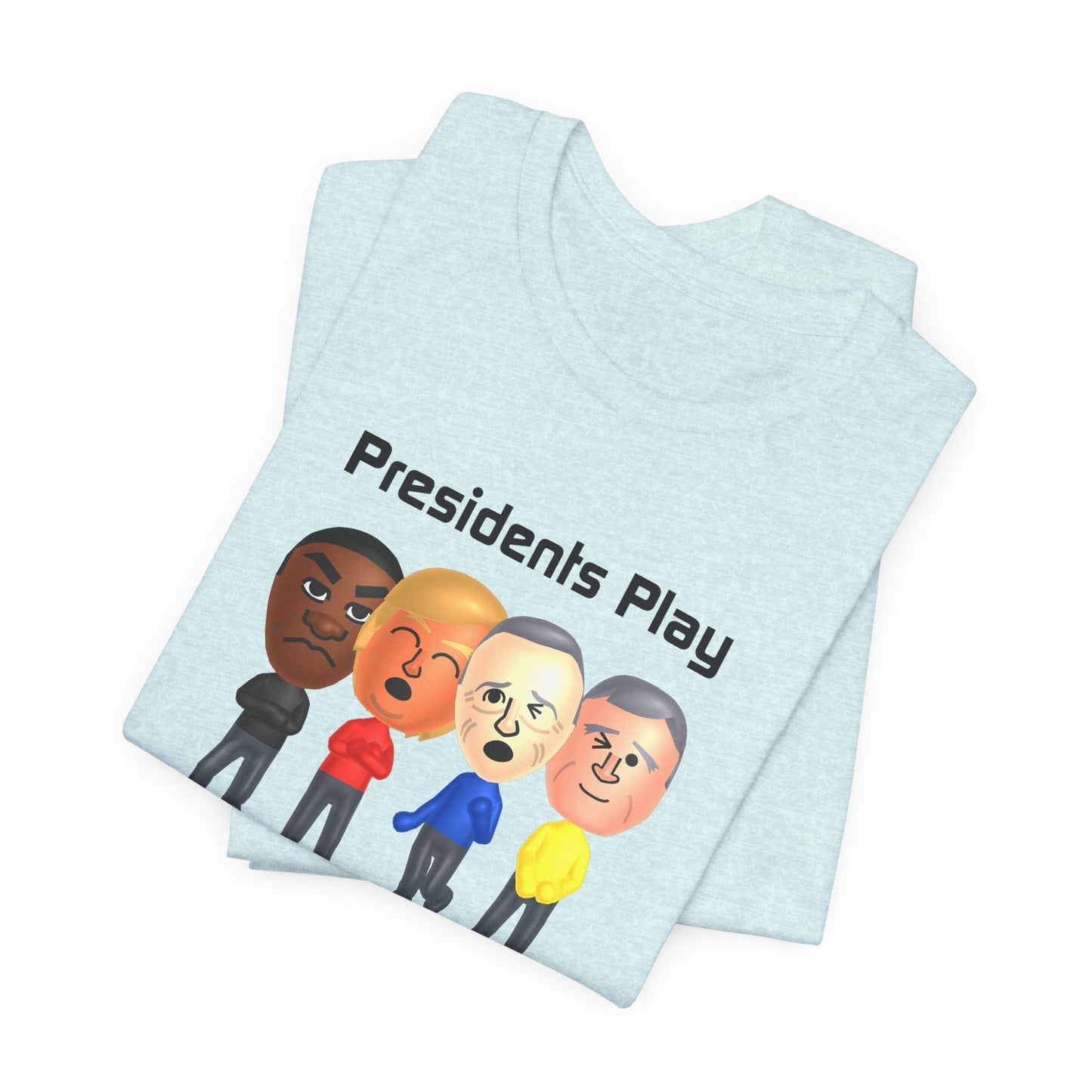 Presidents Play MII Shirt