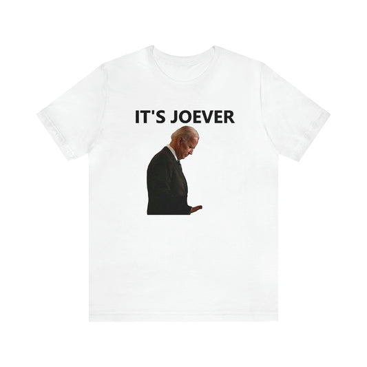 Joe Biden IT'S JOEVER T-Shirt
