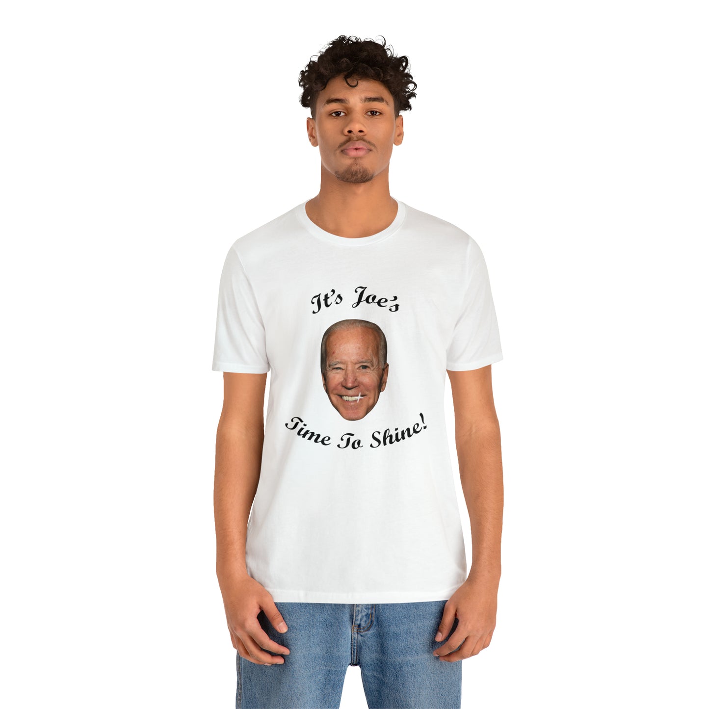 IT'S JOES TIME TO SHINE T-Shirt