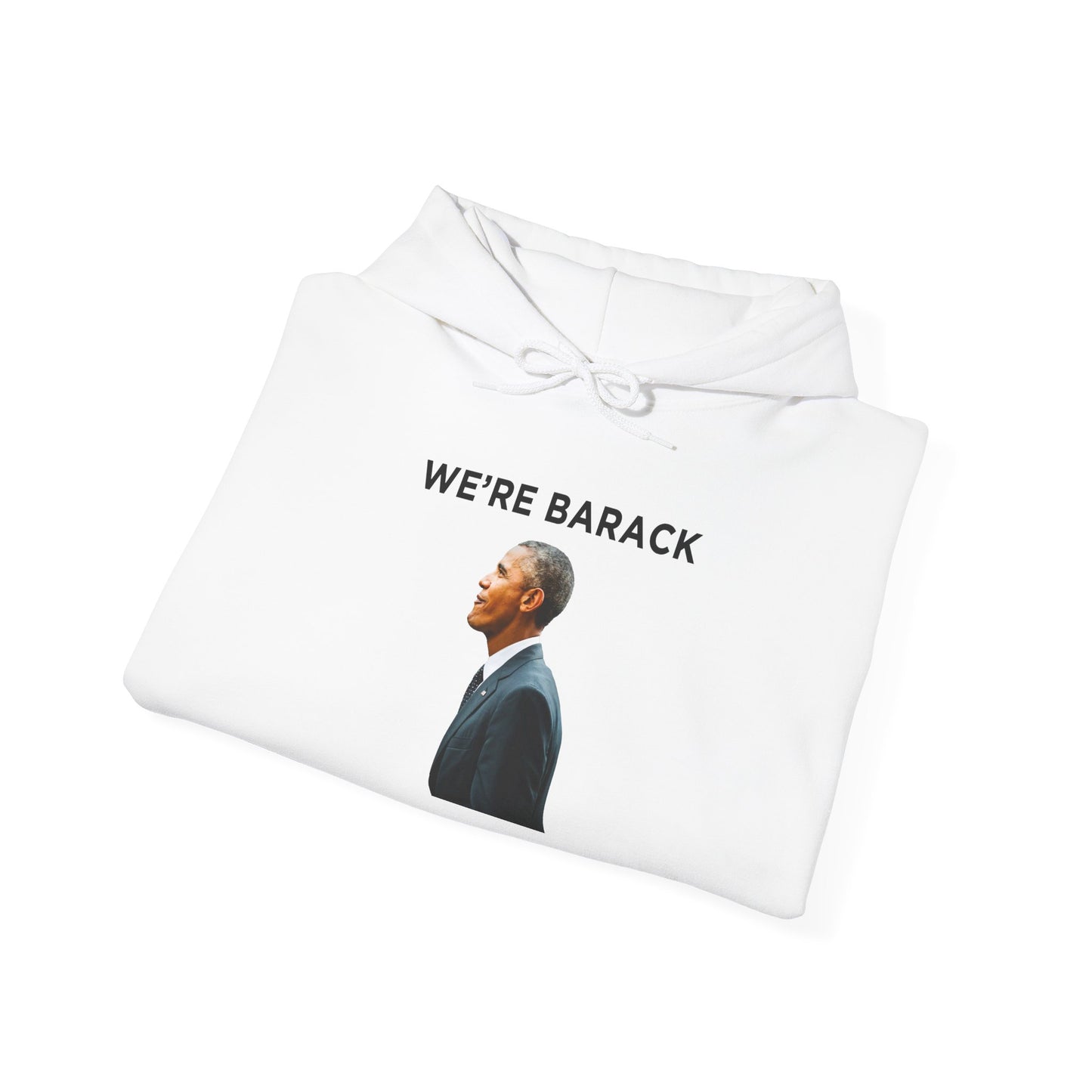 Barack Obama WE'RE BARACK Hoodie