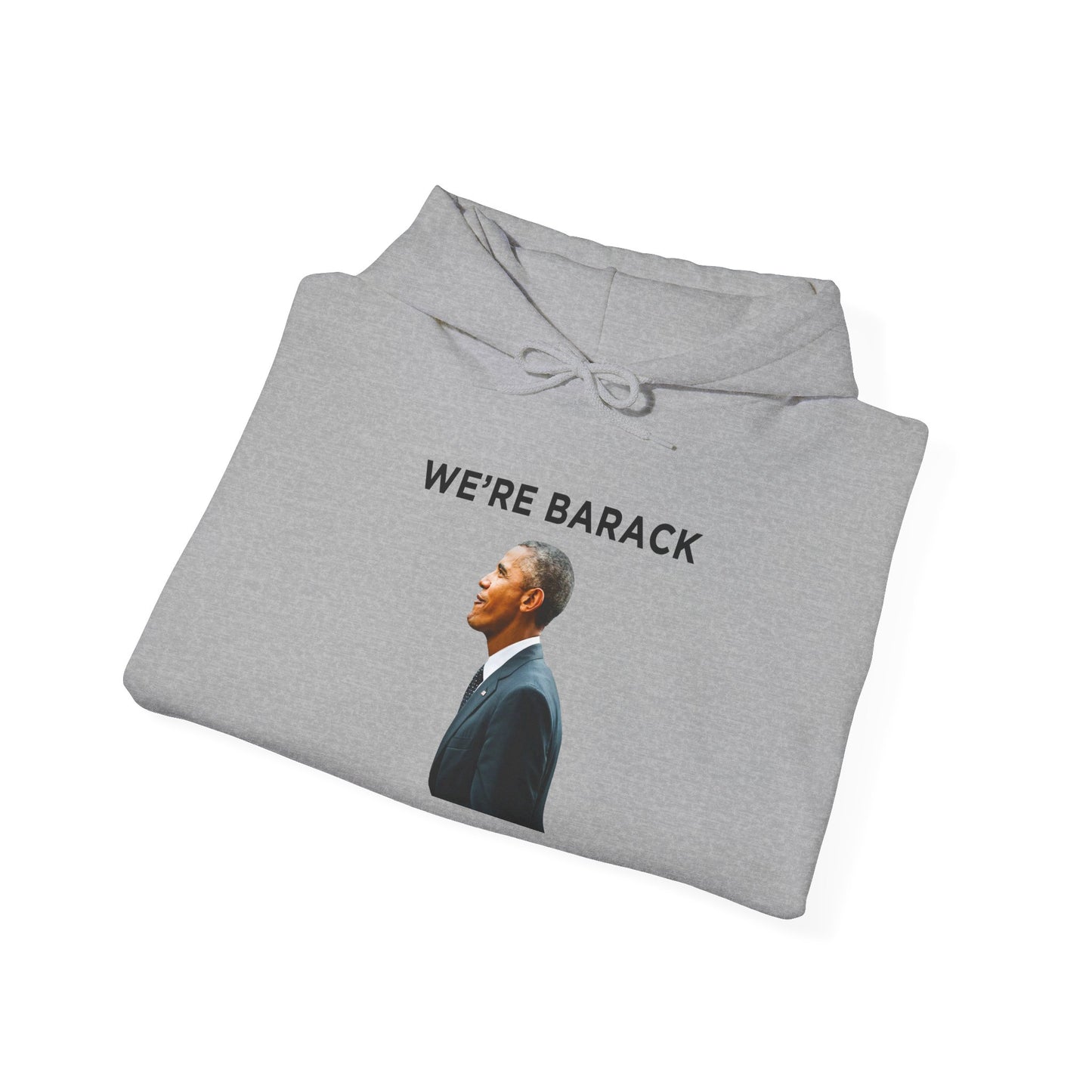 Barack Obama WE'RE BARACK Hoodie
