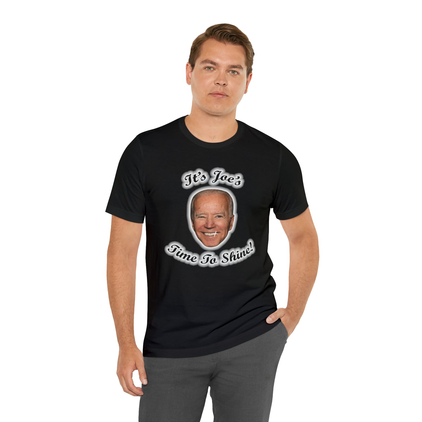 IT'S JOES TIME TO SHINE T-Shirt