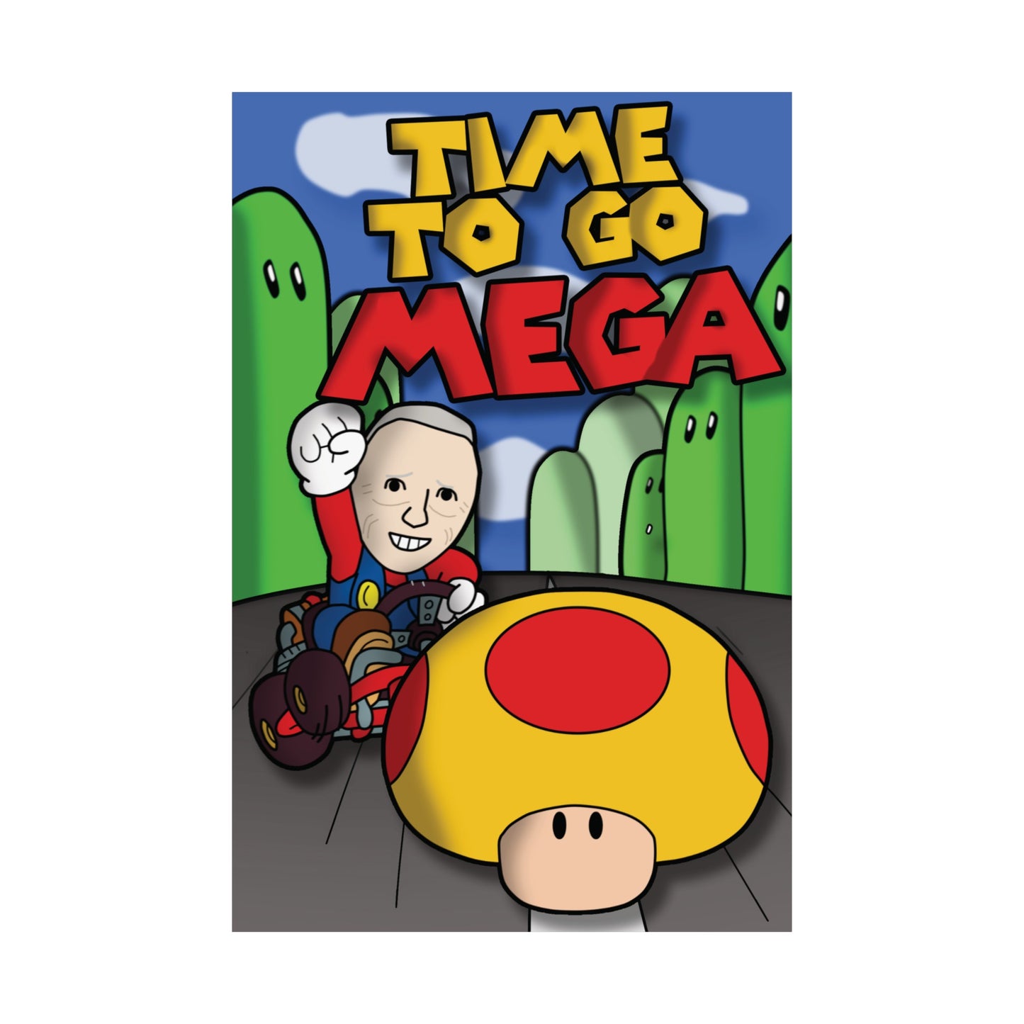 Joe Biden TIME TO GO MEGA Poster