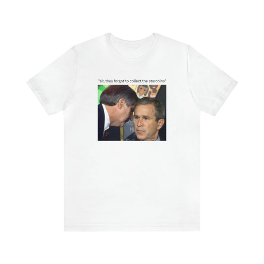 George Bush SIR T-Shirt