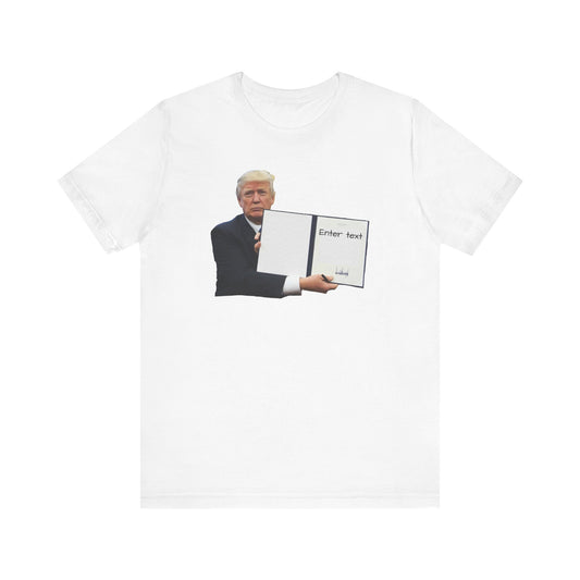 Donald Trump ORDER T-Shirt (Customizable)