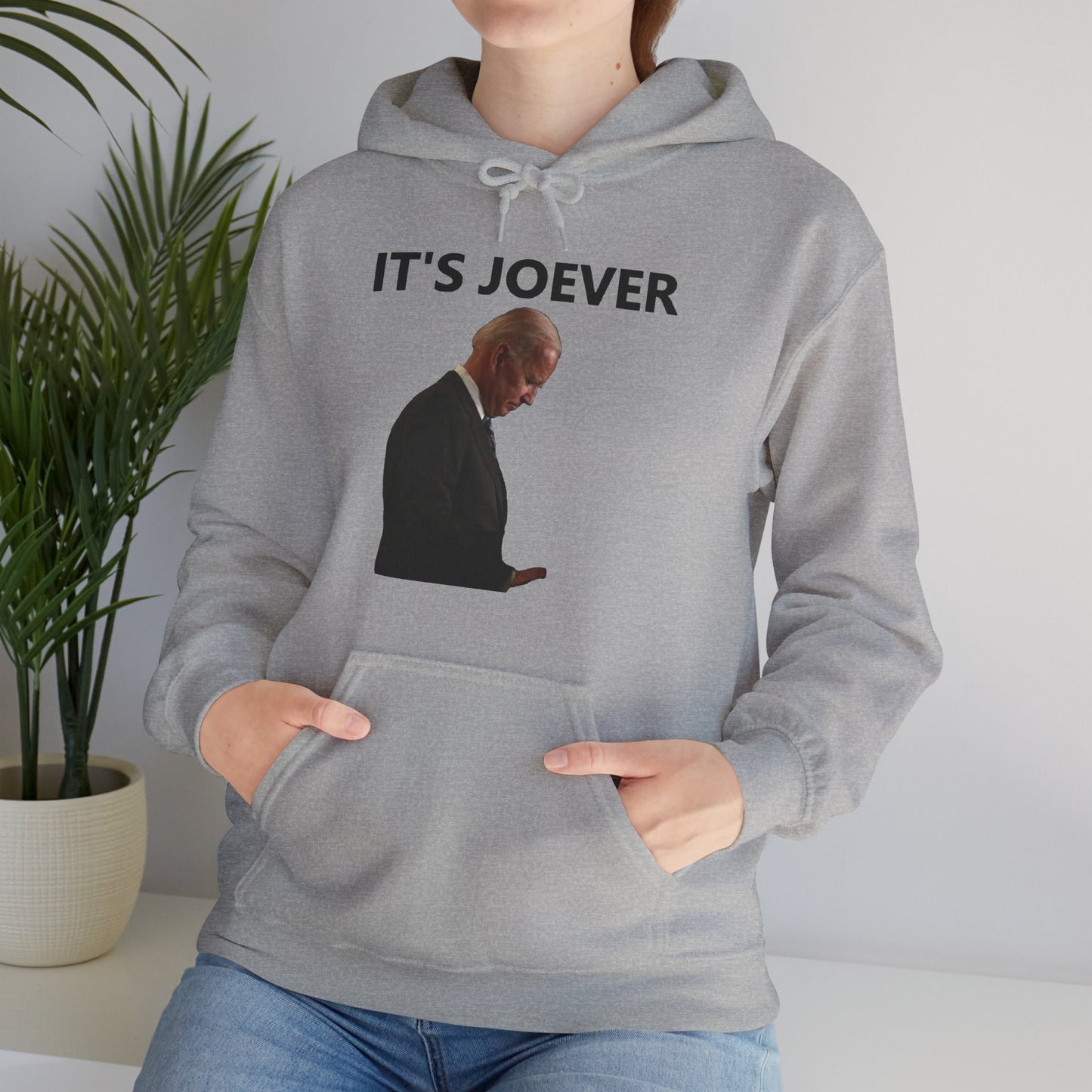 Joe Biden IT'S JOEVER Hoodie