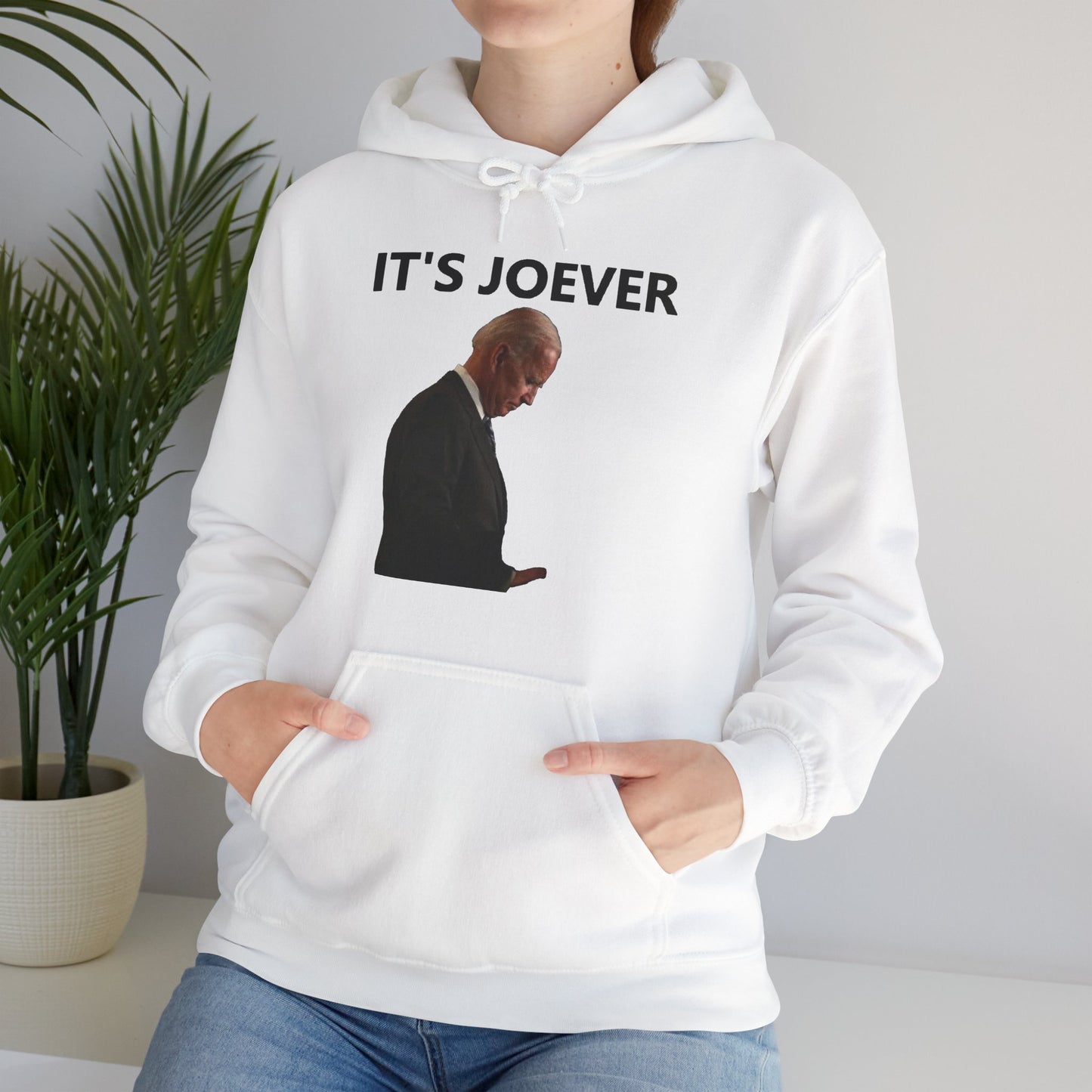 Joe Biden IT'S JOEVER Hoodie