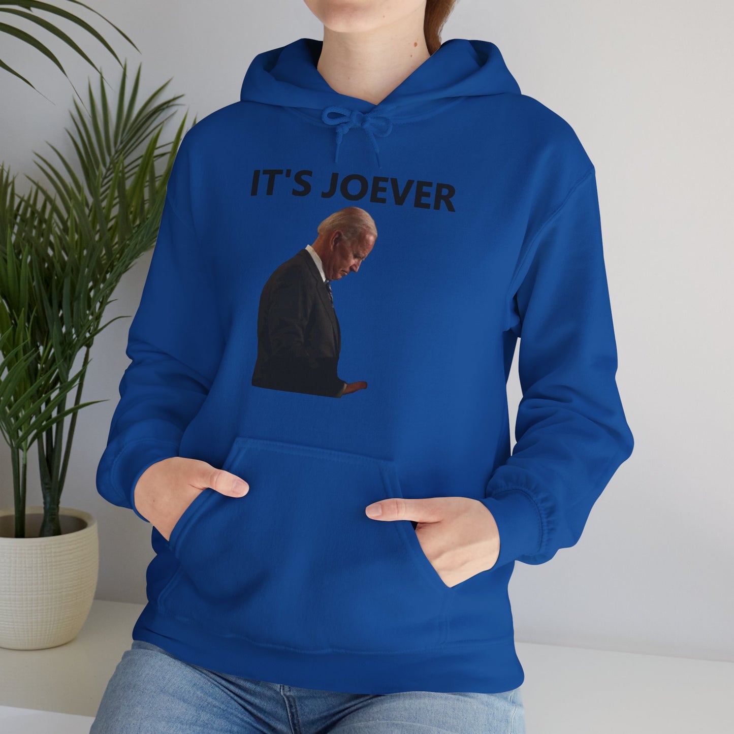 Joe Biden IT'S JOEVER Hoodie