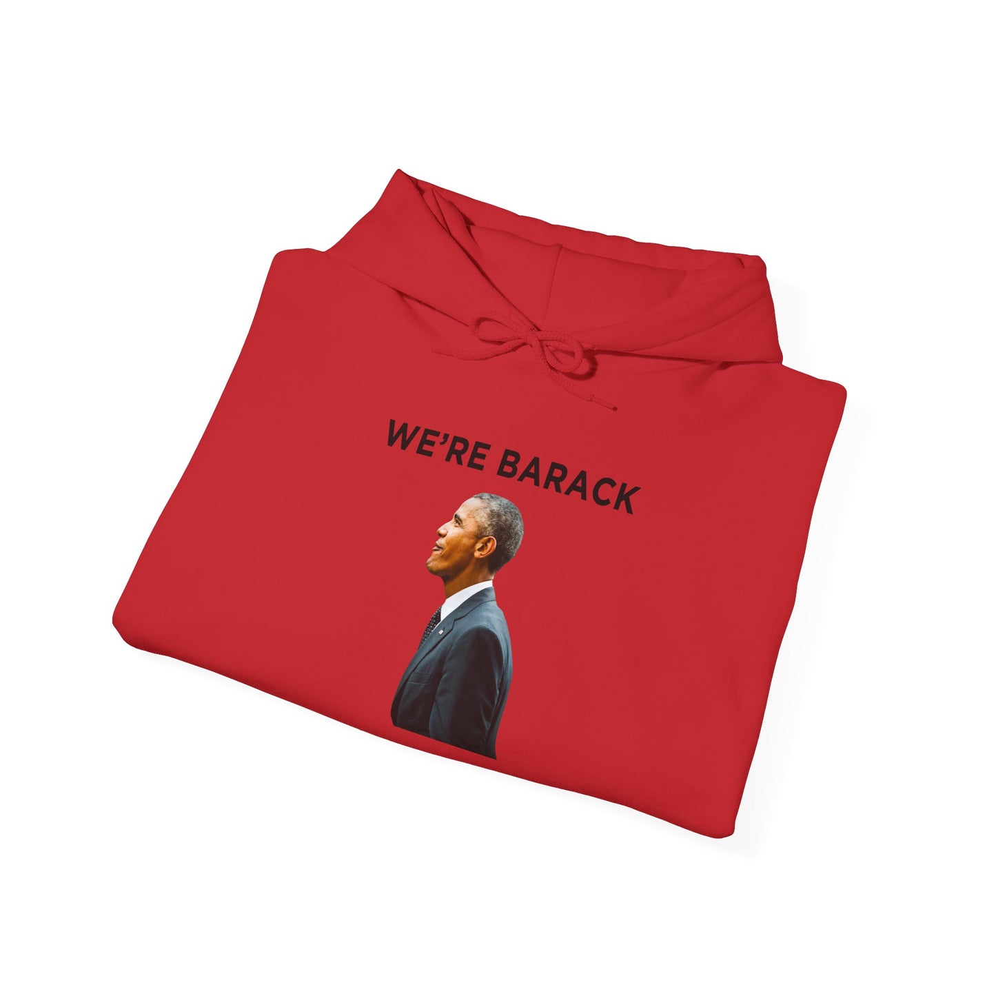 Barack Obama WE'RE BARACK Hoodie