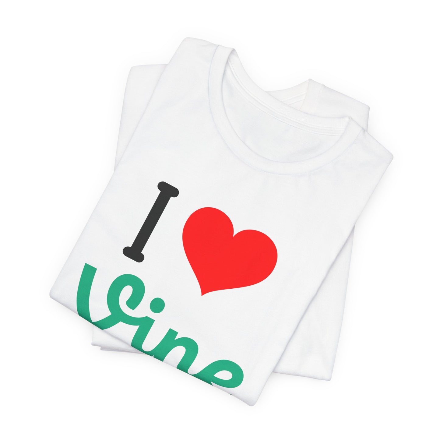 I LOVE VINE T-Shirt
