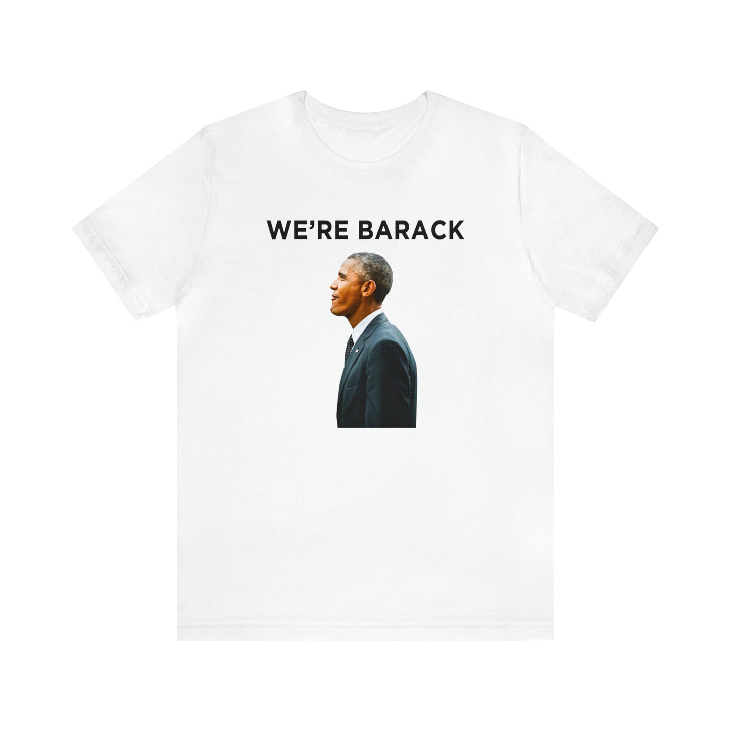 Barack Obama WE'RE BARACK T-Shirt